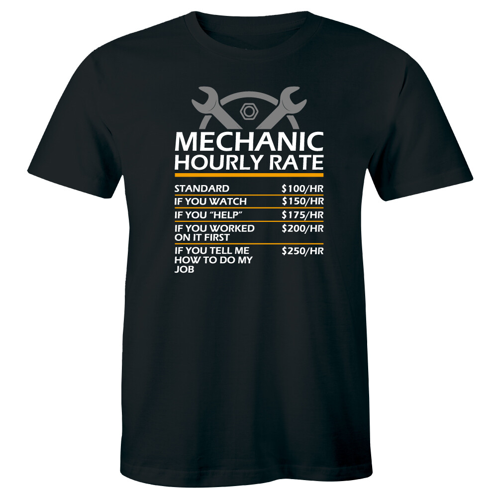 Mechanic Hourly Rate Men’s T-Shirt Funny Humor Gift Tee