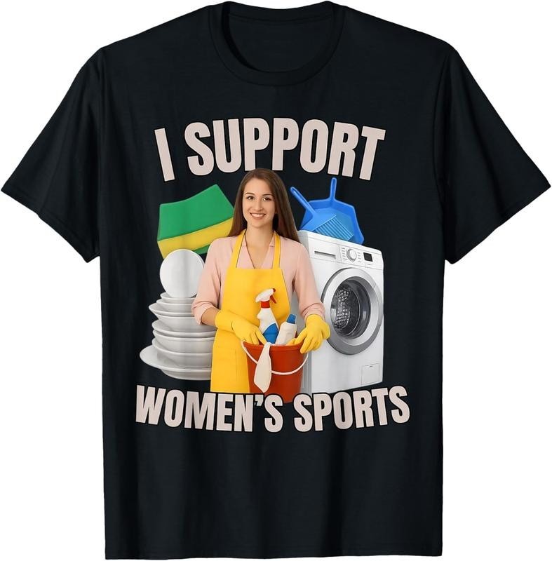 100% CottonI Support Women’s Sports Unwearable Aduld Humor Bootleg T-Shirt
