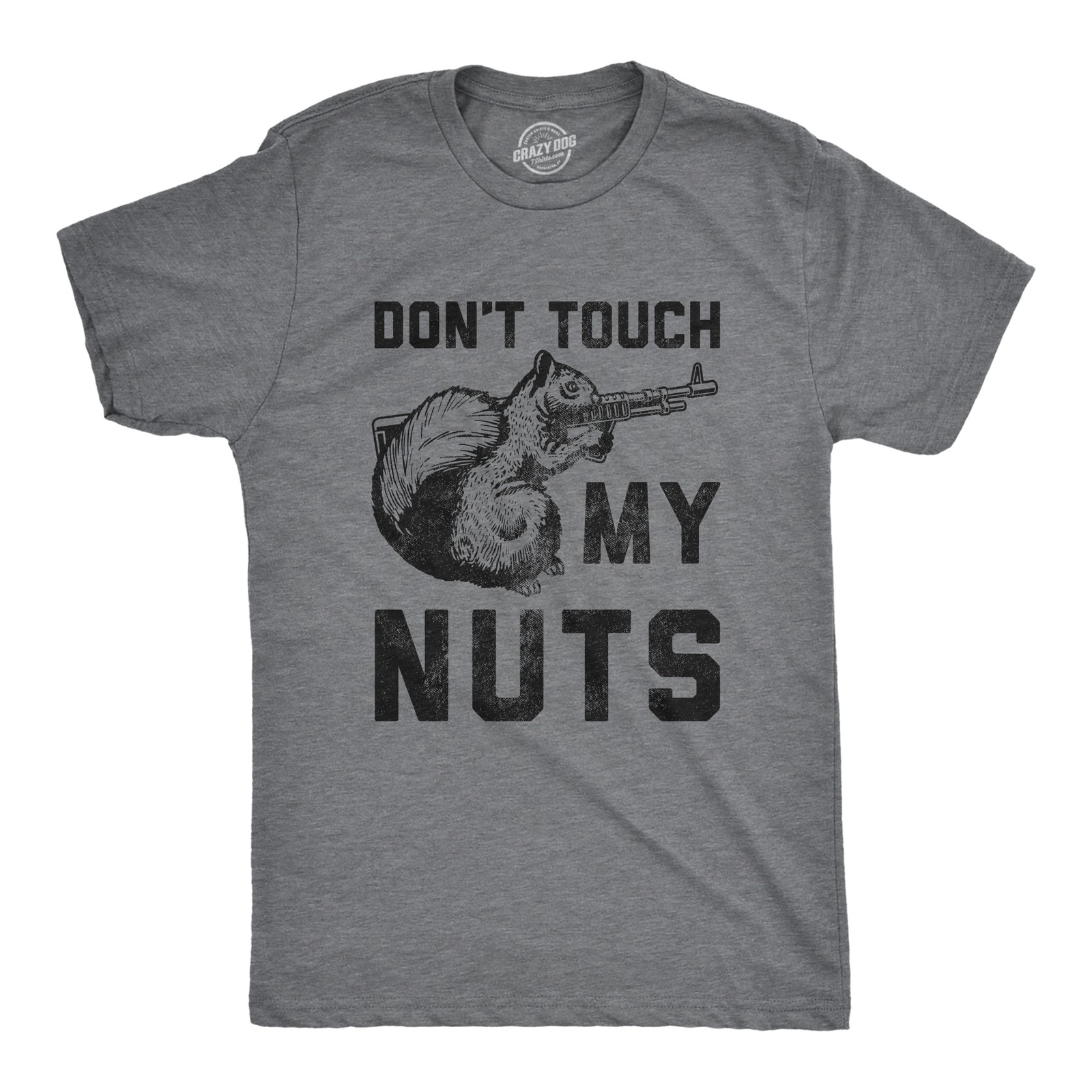 Mens Don’t Touch My Nuts T Shirt Funny Squirrel Defending With Gun Graphic