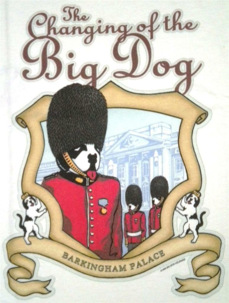 Barkingham Palace Change Guard Buckingham Big Dogs Tee Shirt White 2X 3X 5X New