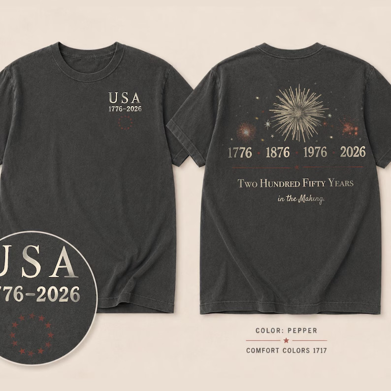 America 250 Shirt, 1776–2026 Timeline, Two Hundred Fifty Years in the Making