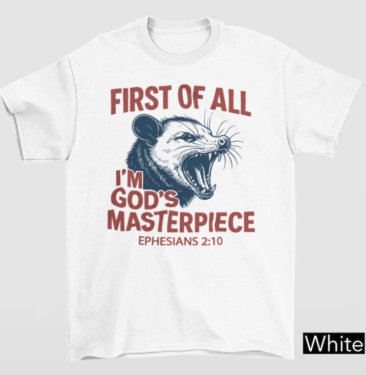 New First Of All I’m God’s Masterpiece, Ephesians 2 10 Shirt, Jesus Opossum