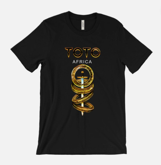 Toto Africa T Shirt – Georgy Porgy, Rosanna, Hold the Line, 1980s Music