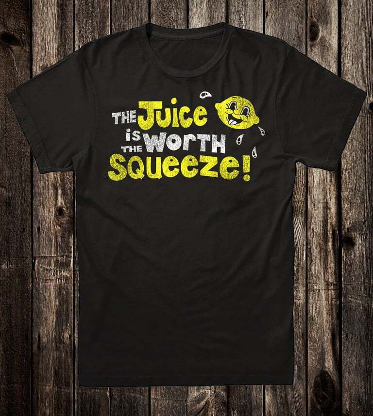 Novelty Tee T Shirt Retro 70’s 60’s The Juice is Worth The Squeeze Van Biker