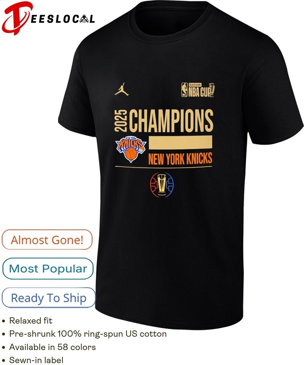 Knicks NBA Cup 2025 Champions Commemorative Apparel Shirt Size S-5XL