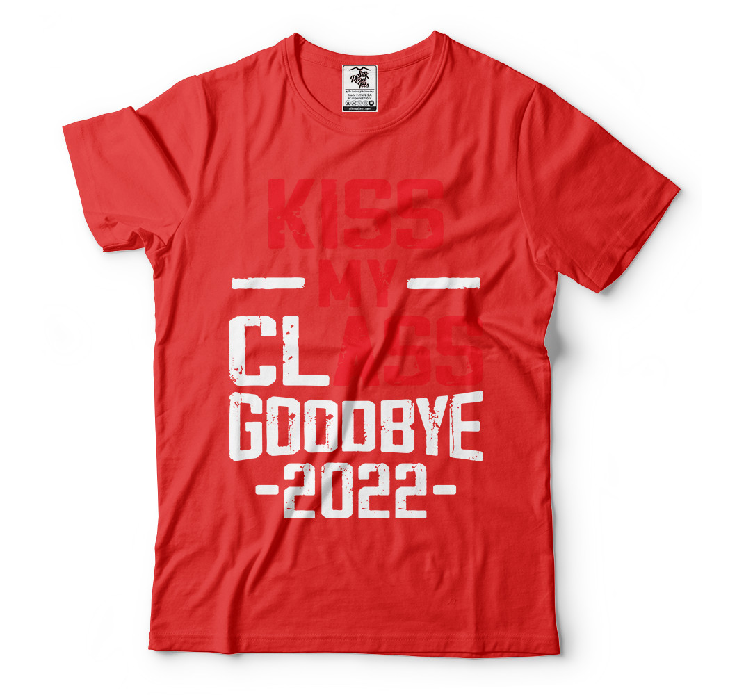 Kiss My ClAss Goodbye Rude Humor Funny Graduation T-Shirts