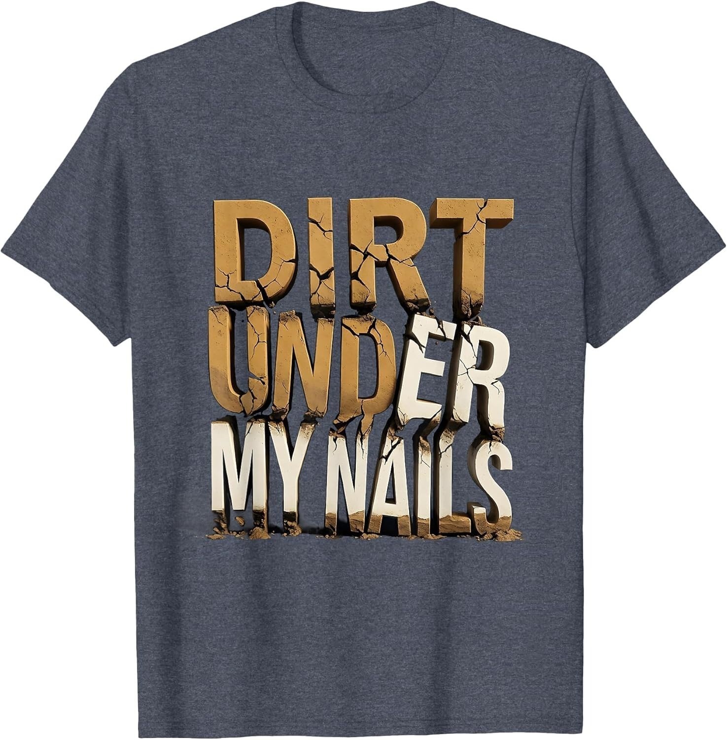 Dirt Under My Nails Hardworking Pride Unisex T-Shirt