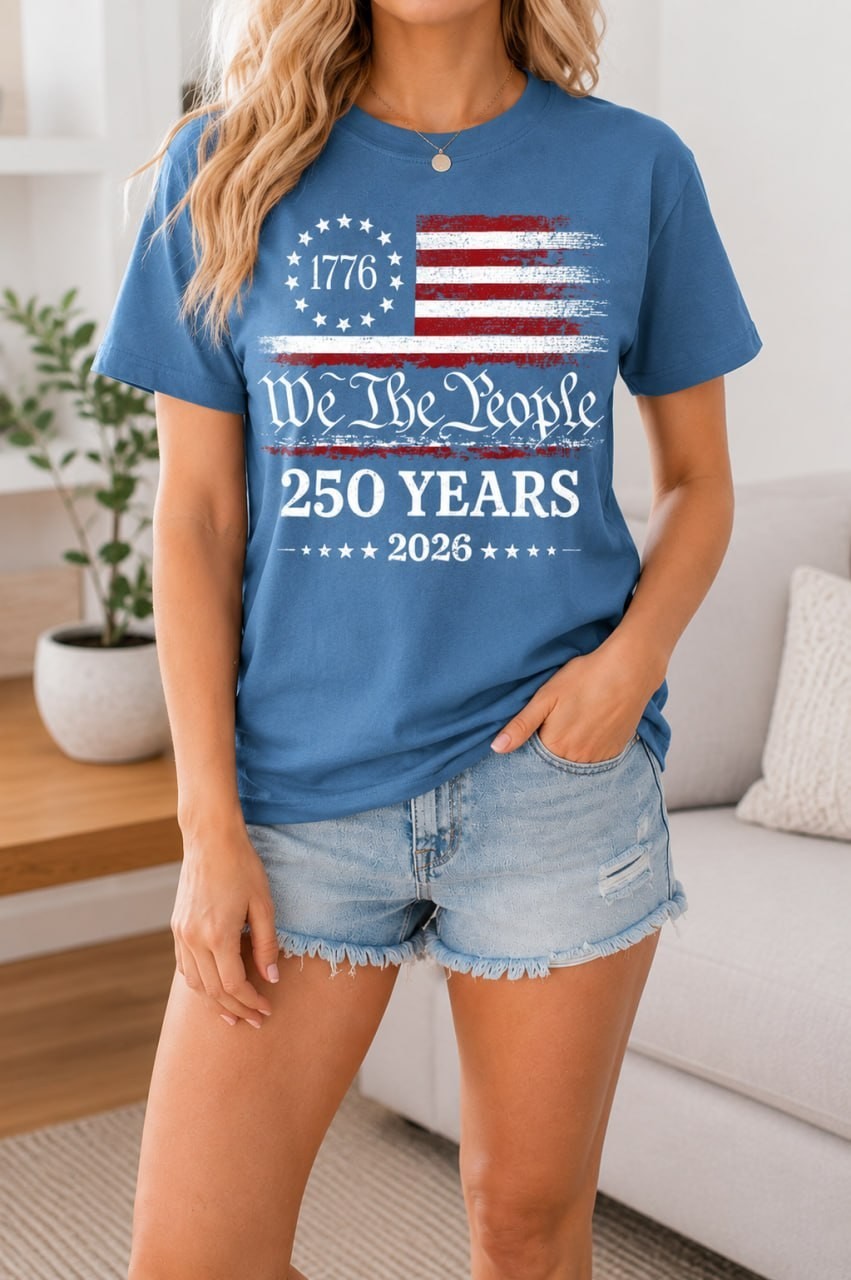We The People 250th Anniversary Shirt 1776 2026 America Patriotic 4th Of July