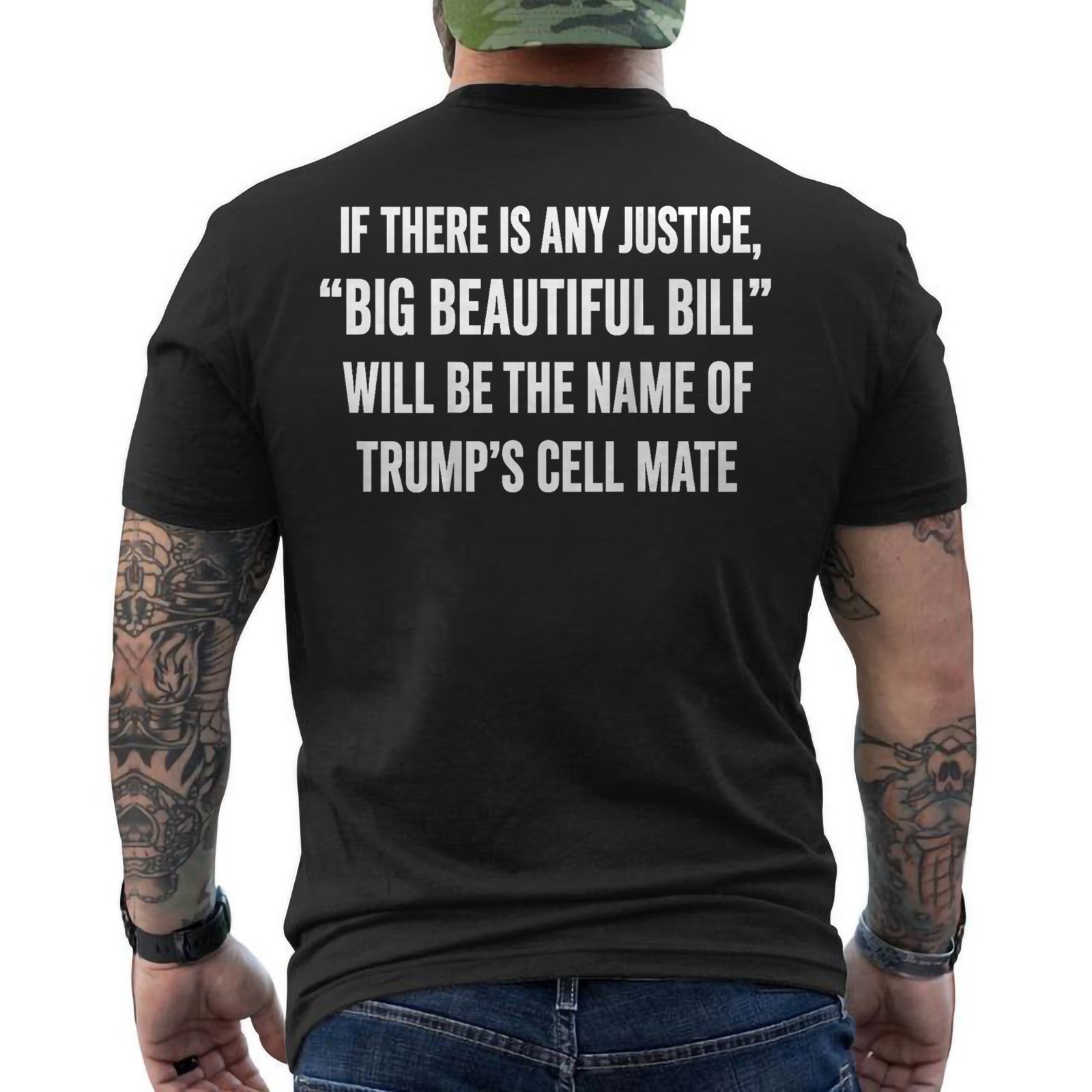 Big Beautiful Bill Political Statement Funny Quote ON BACK T-Shirt