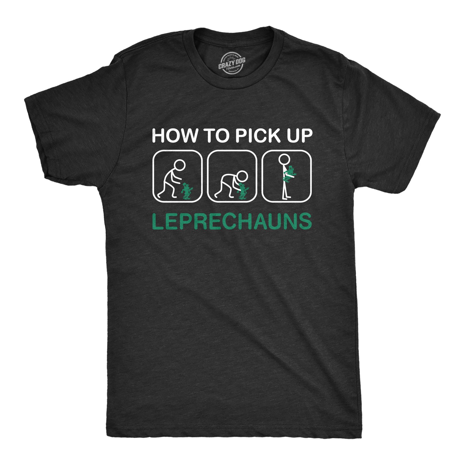 Mens How to Pick Up Leprechauns T Shirt Funny St Patricks Day Tee Cool