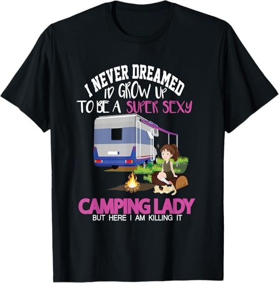 MOST POPULAR! Funny Saying Outdoor Camping Lady Adventure Holiday T-Shirt S-3XL