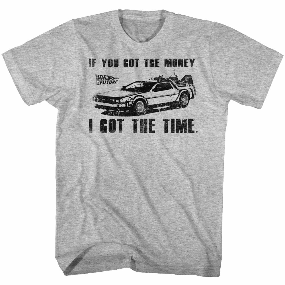 Back To The Future Movie You Got The Money I Got The Time Men’s T Shirt