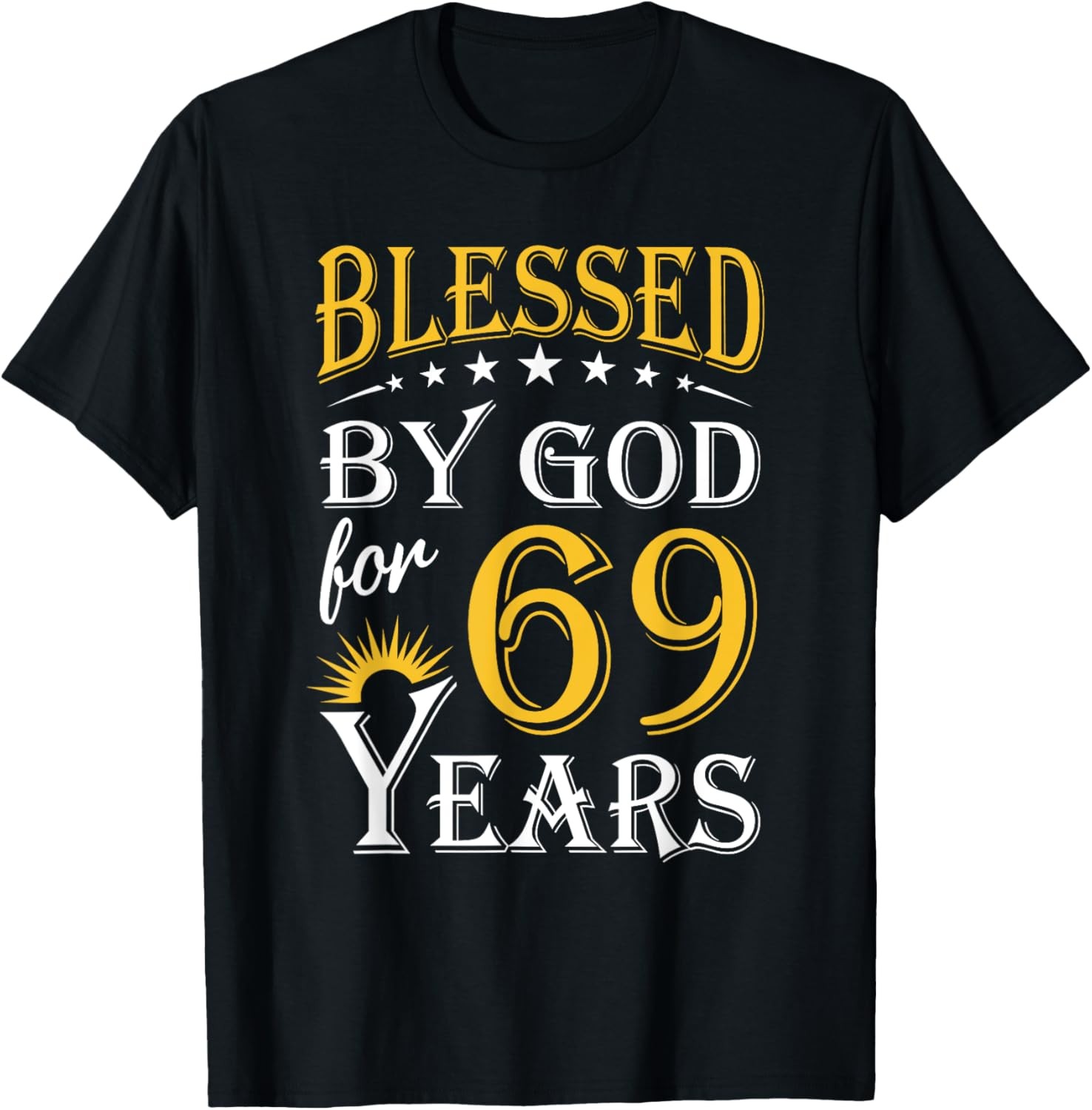 Vintage Blessed by God for 69 years Happy 69th Birthday T-Shirt