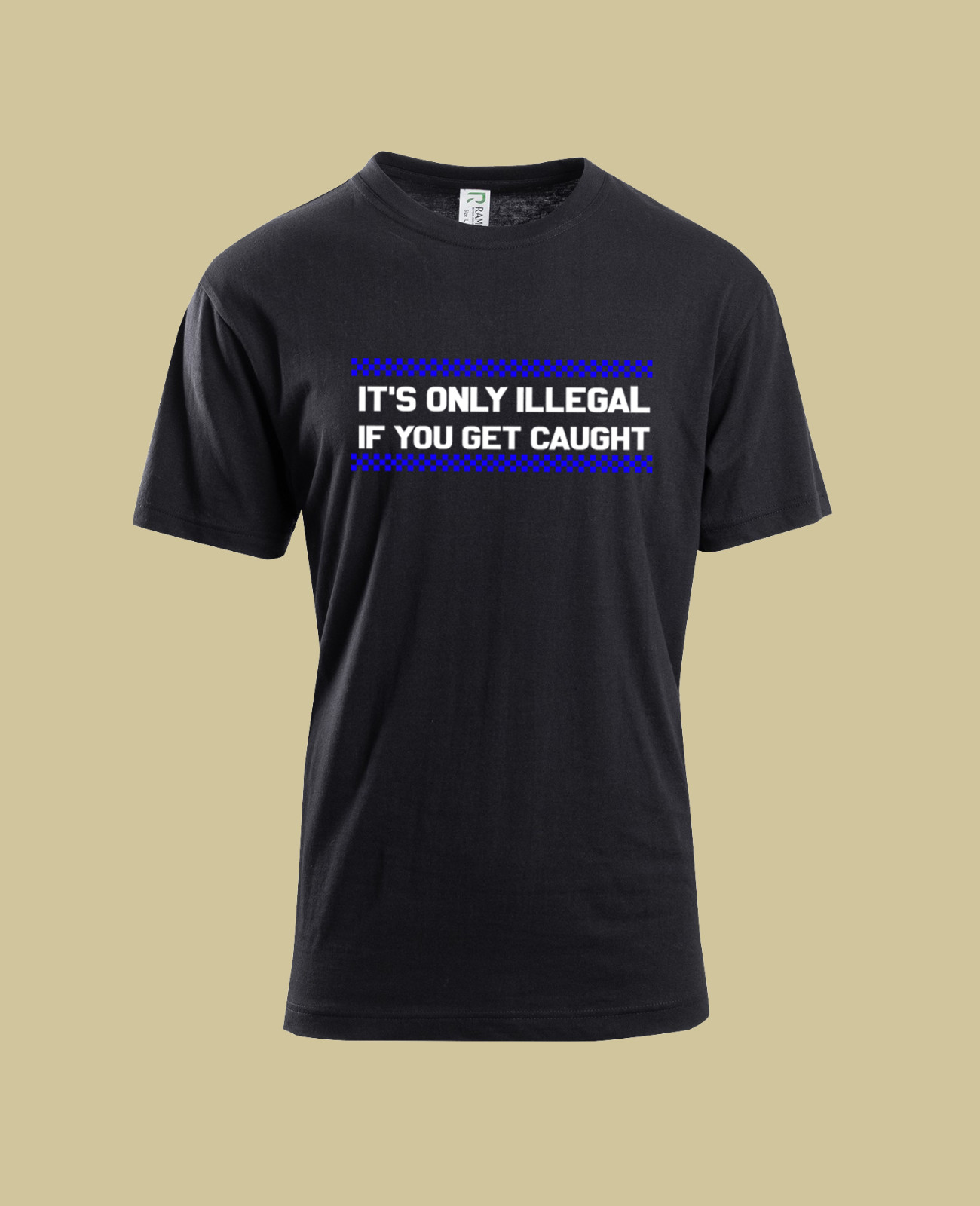 UNISEX MEN WOMENS TEE TSHIRT IT’S ONLY ILLEGAL IF YOU GET CAUGHT BEER FAST CAR