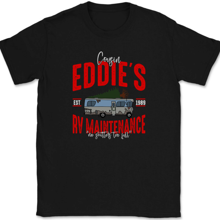 Cousin Eddie’s RV Maintenance T-Shirt Tee Funny Christmas Holiday