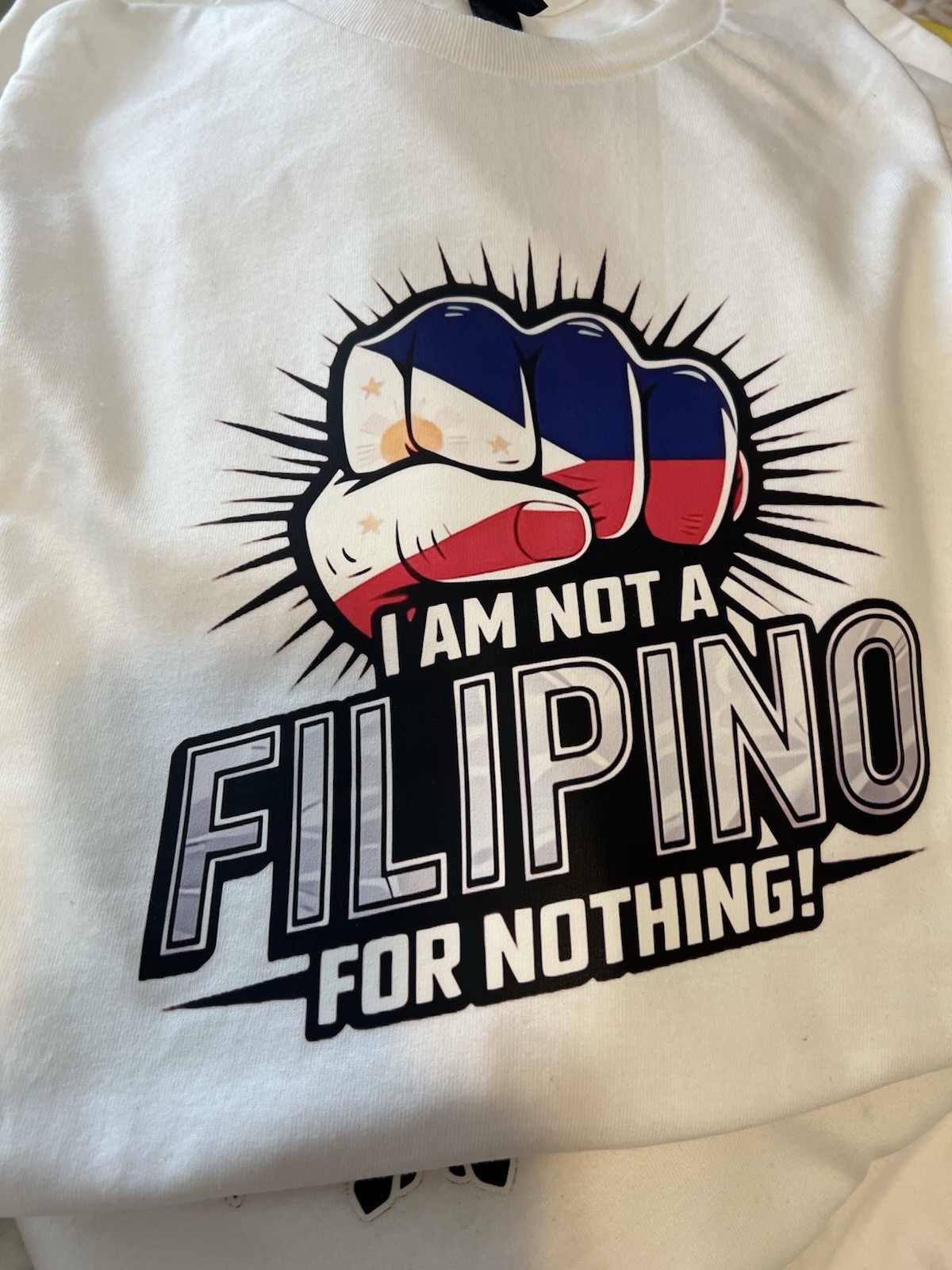 Duterte Philippines I Am Not A Filipino For Nothing S, M, L, XL available
