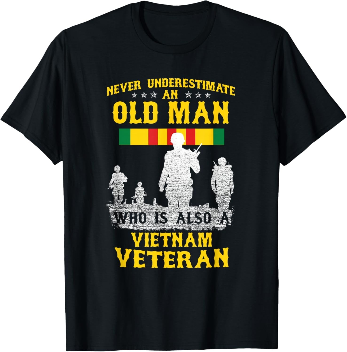 Never Underestimate an Old Man Vietnam Veteran Gift Unisex T-Shirt