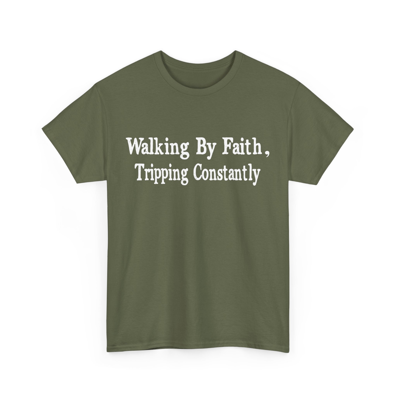 Walking By Faith Tripping Constantly T-Shirt, Sarcastic Quote Shirt