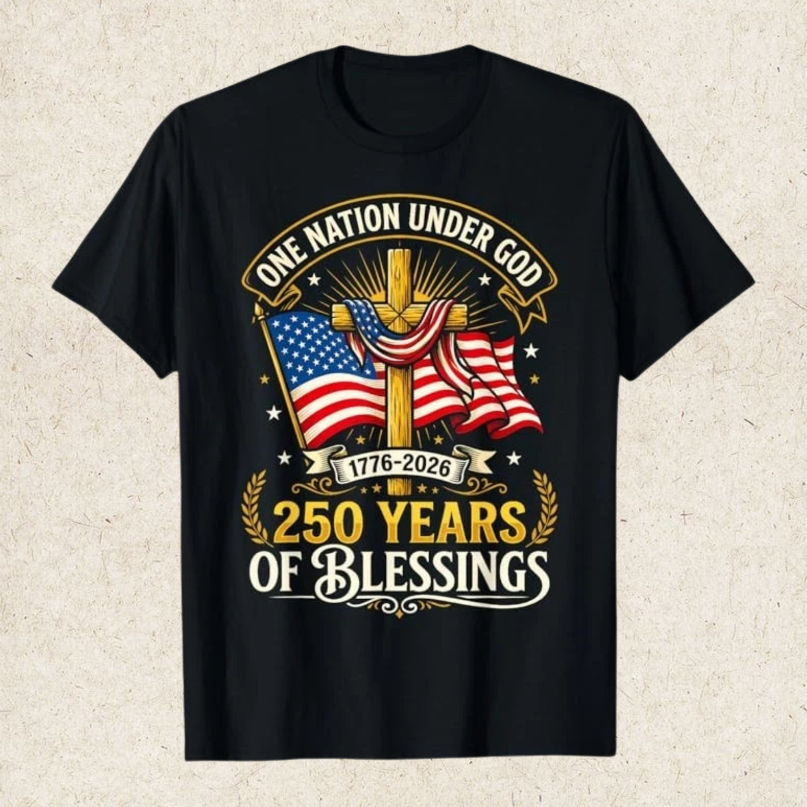 Freedom 250th Anniversary USA Flag Christian God Patriotic T-Shirt