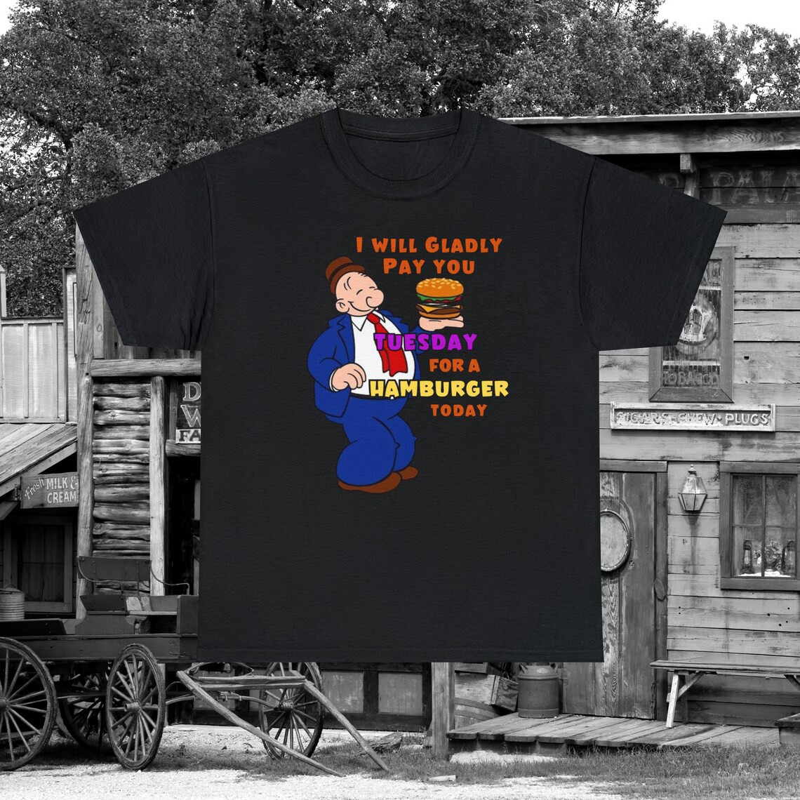 Wimpy Hamburger Quote T-Shirt Popeye Cartoon Graphic Tee Gildan 5000 Unisex