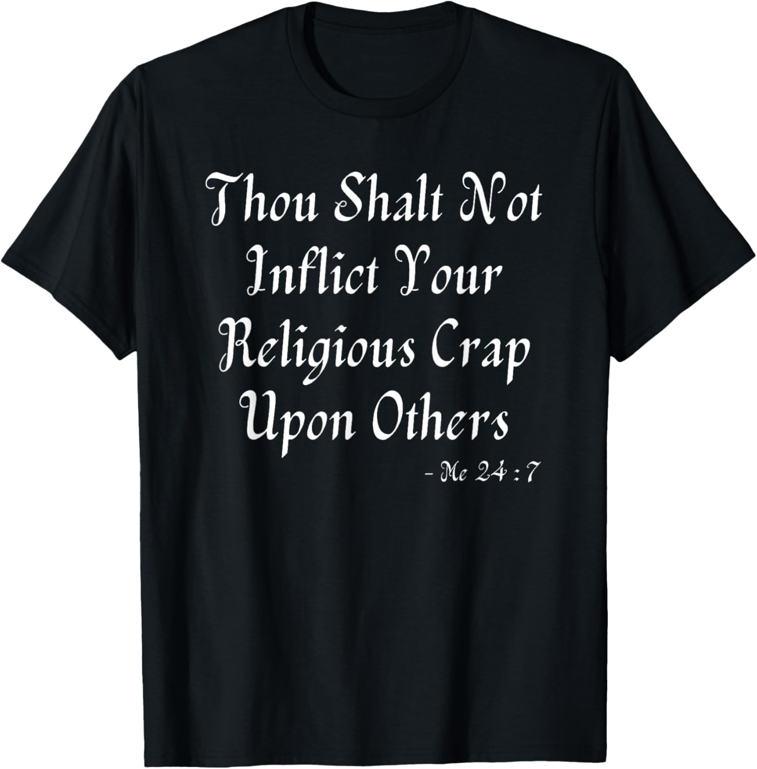 Funny Anti Religion Pun Pro Science Pro Facts Funny Atheist T-Shirt
