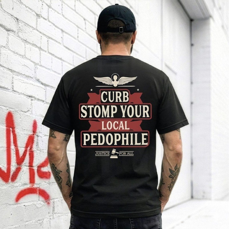 Curb Stomp Your Local T-Shirt, Dead Pedophiles Don’t Reoffend Shirt
