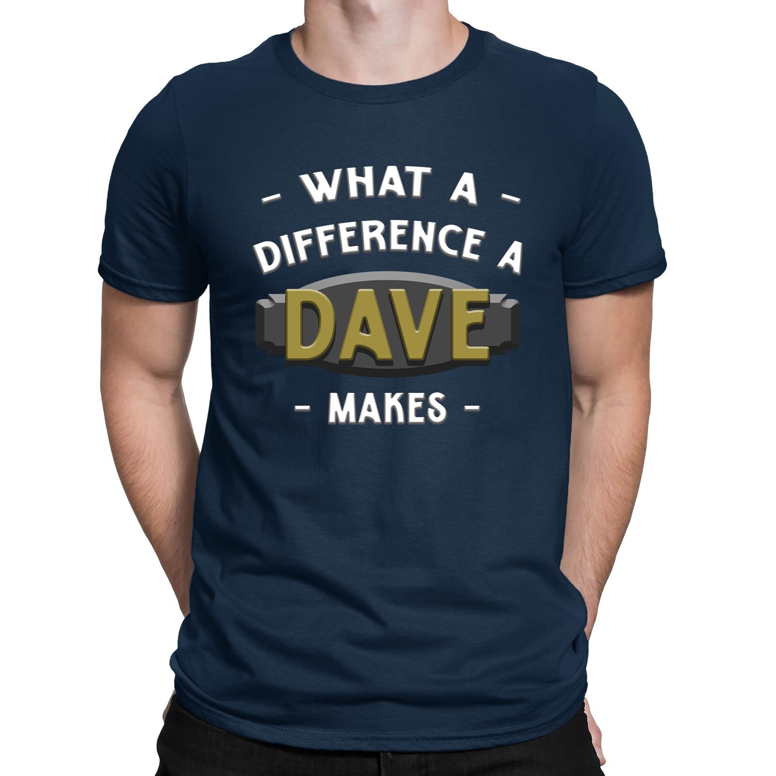 #26 Choose Your Own Name Funny Personalised Men Navy T-Shirt-Eg-What A Differenc