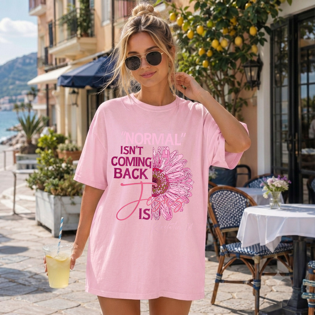 Comfort Colors® Normal Isn’t Coming Back Jesus Is T-Shirt