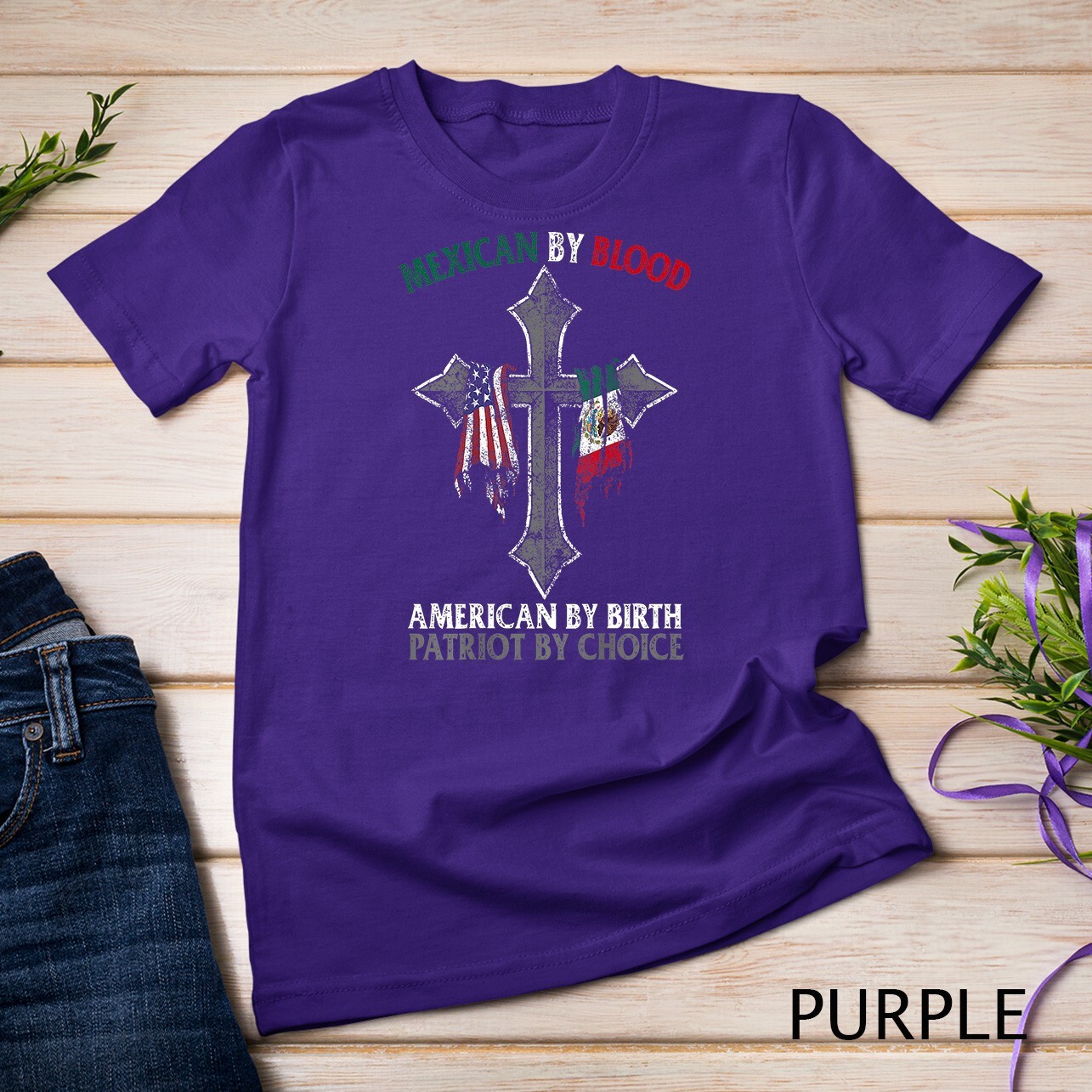 Mexican By Blood American By Birth Patriot By Choice T-Shirt Unisex T-shirt