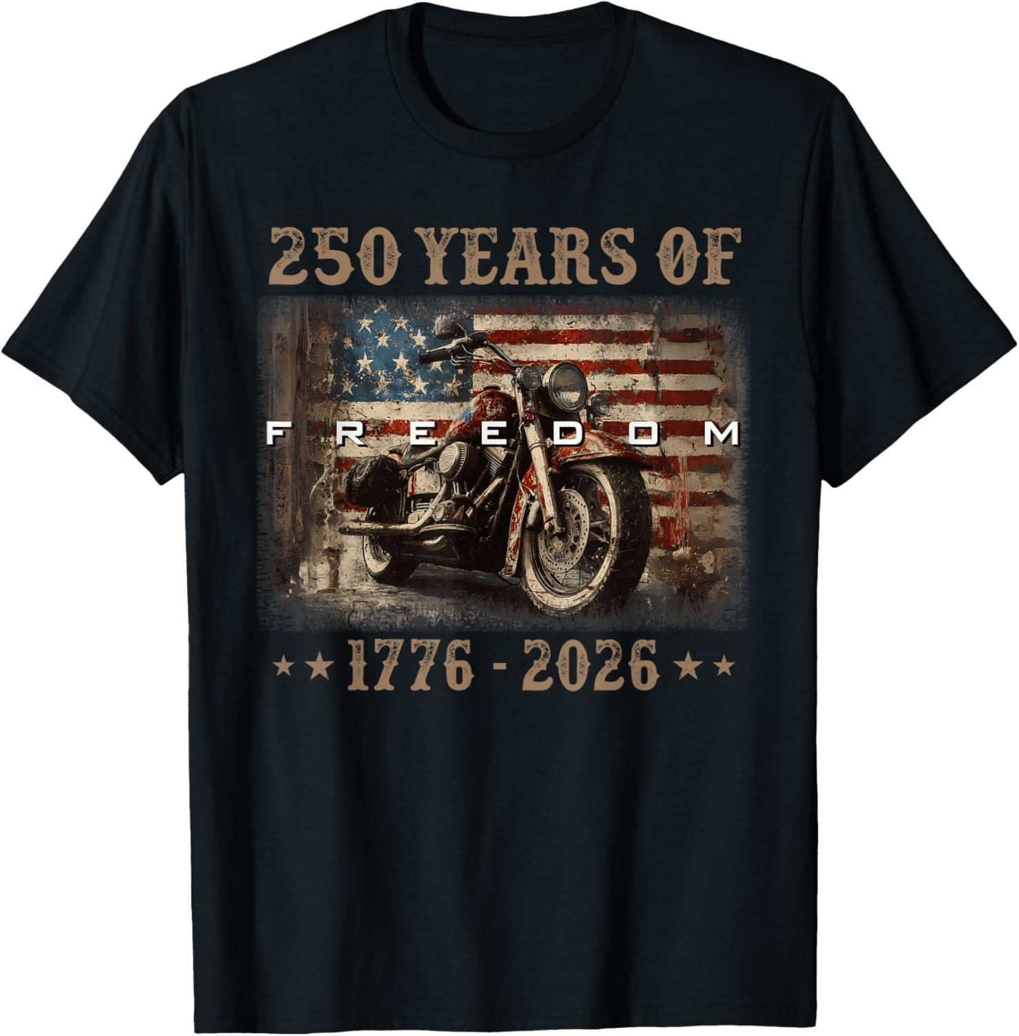 250 Years of Freedom 1776 US Flag Motorcycle Patriotic Biker T Shirt