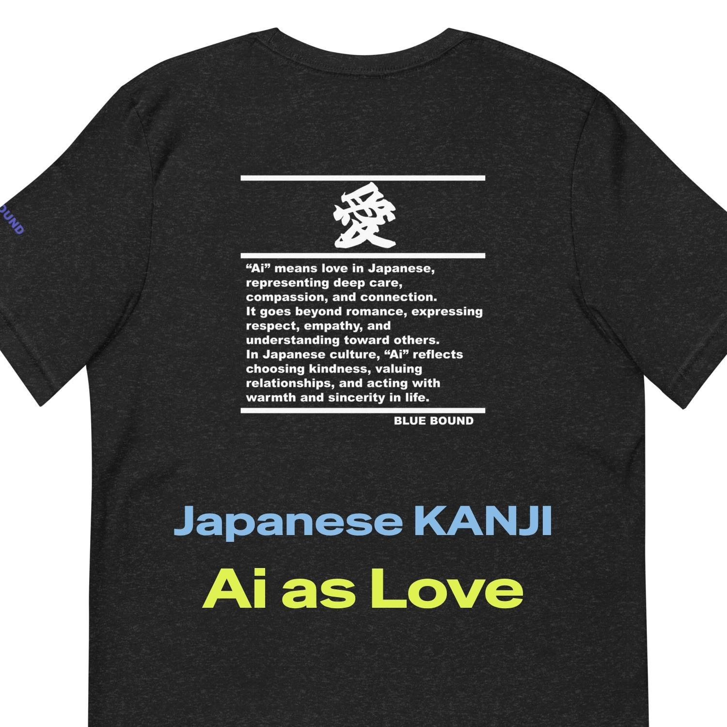 Unisex T-Shirt Kanji “愛 – Ai as Love” Japanese Minimal Graphic Tee