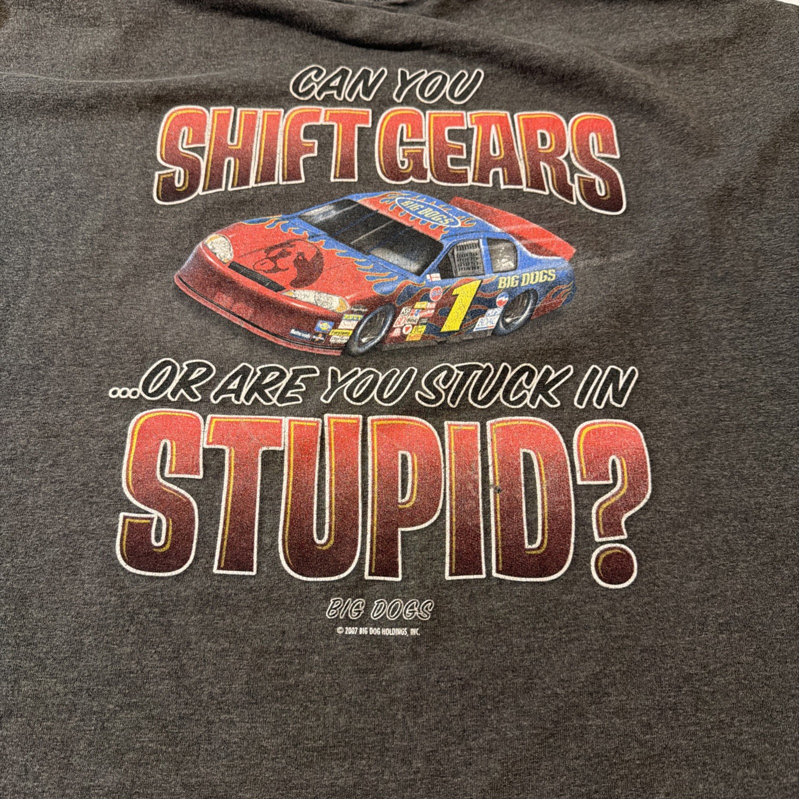 Big Dogs Shirt “Can You Shift Gears Or Are You Stuck In Stupid” Gray T Shirt XL
