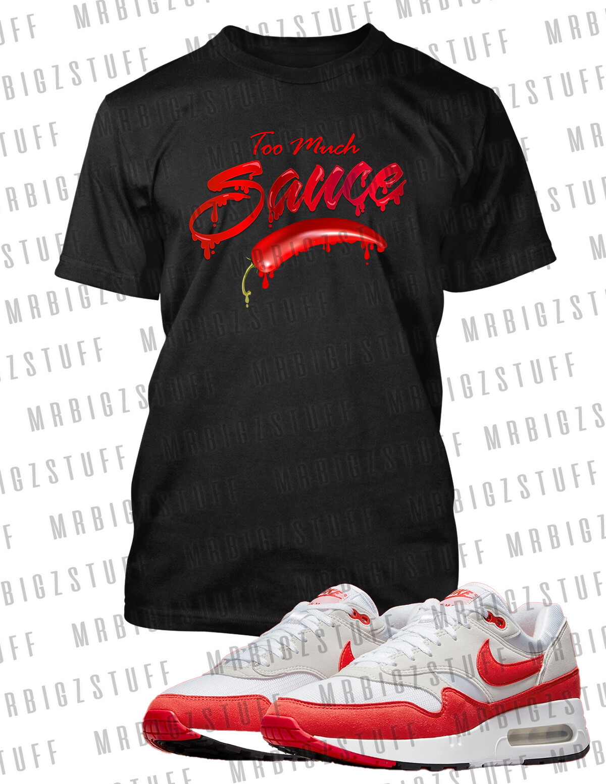 To Much Sauce Hot Chili Sneaker Tee Shirt To Match Air Max 1 86 Big Bubble Shoe