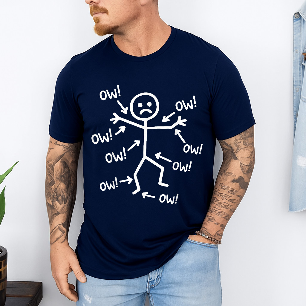 Ow Ow Ow Stick Character Figure Humor Chronic Pain Awareness T-Shirt