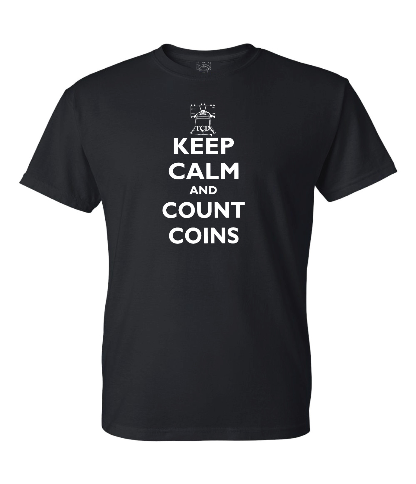 Keep Calm & Count Coins T-Shirt Coin Collecting Father’s Day Gift Shirt USA MADE