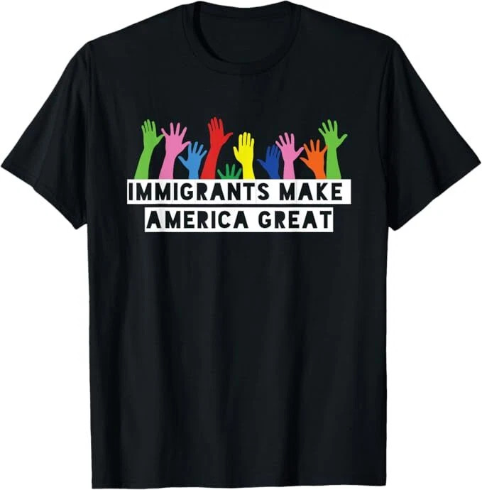 Immigrants Make America Great T-Shirt