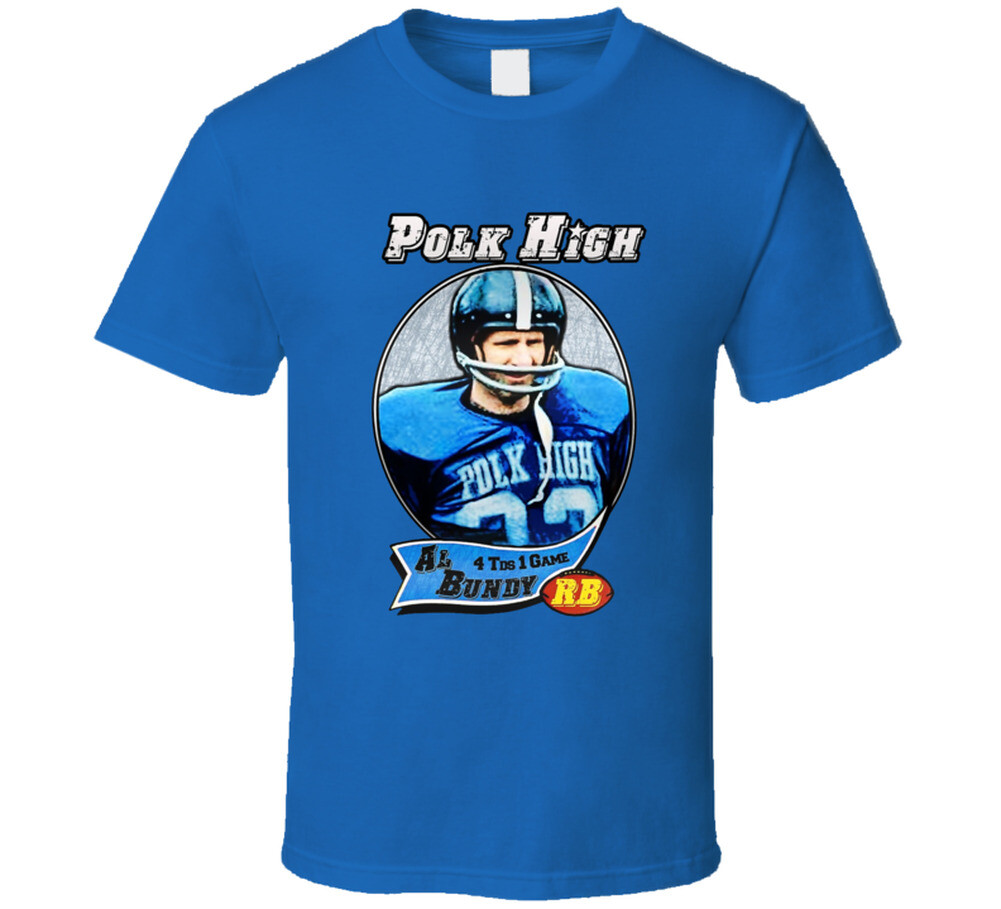 Al Bundy Polk High Four Touchdowns Married With Children Fan T Shirt