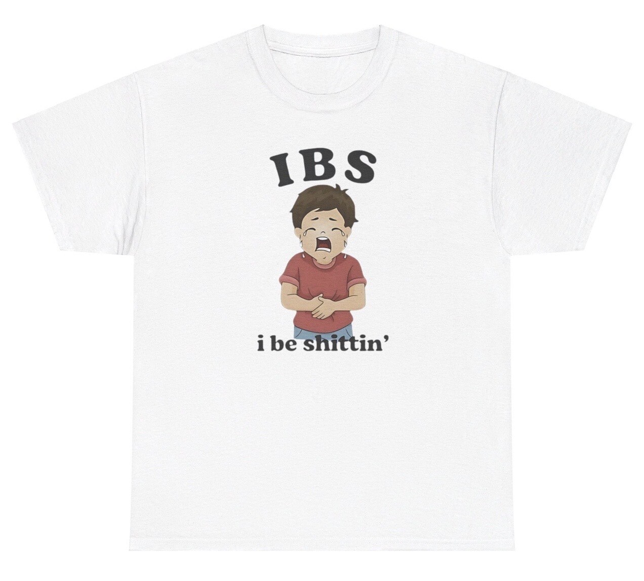 IBS I Be Sh*tting Meme T Shirt Funny Pooping Cursed Weirdcore Ironic Silly Tee