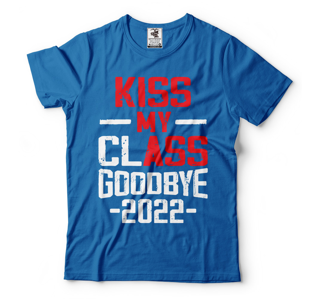 Kiss My ClAss Goodbye Rude Humor Funny Graduation T-Shirts
