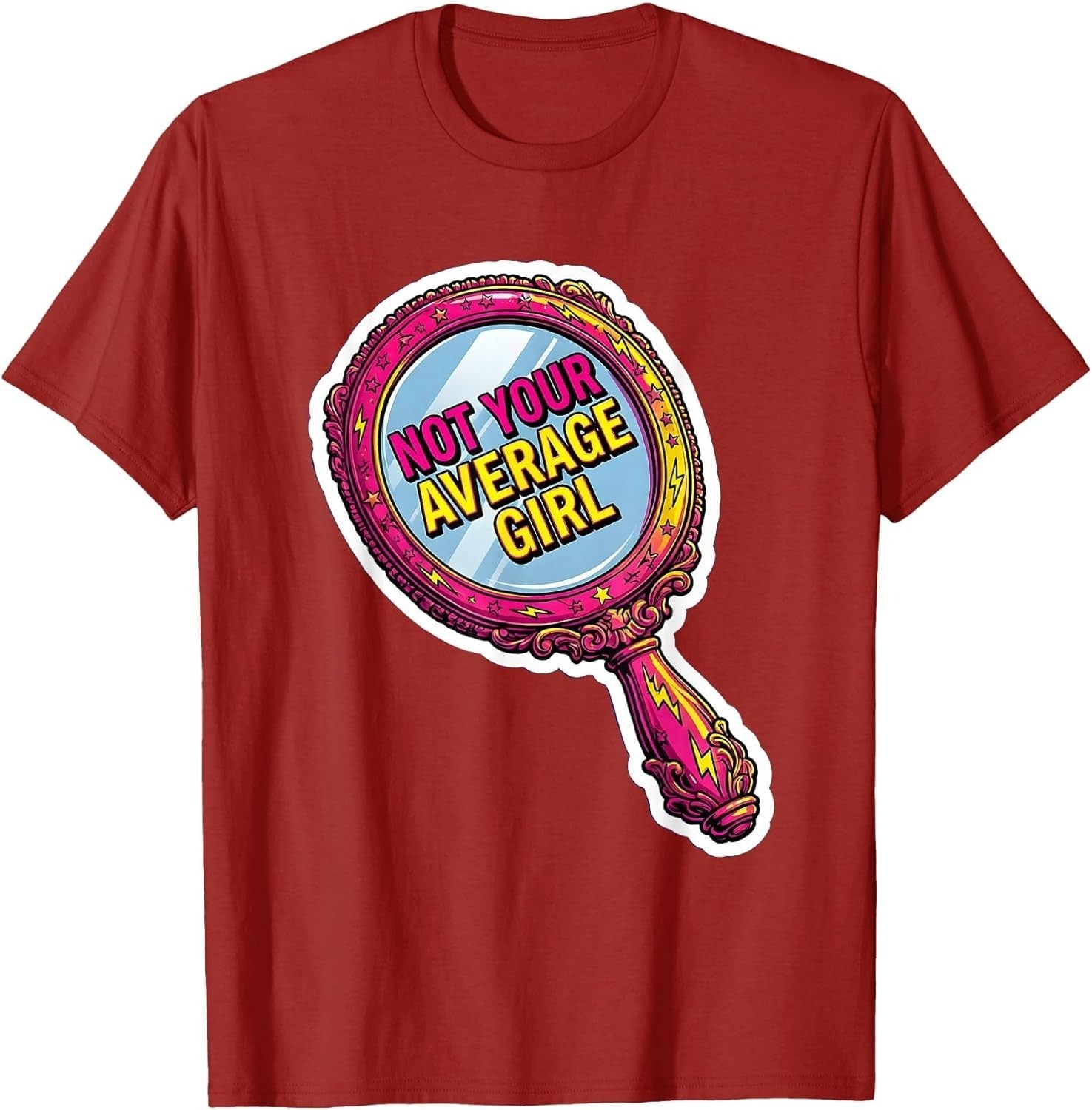Not Your Average Girl Empowerment Design Unisex T-Shirt
