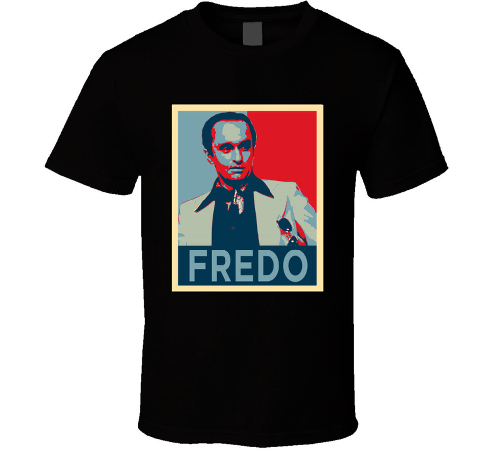 Fredo Corleone Hope The Godfather Movie Character Fan T Shirt