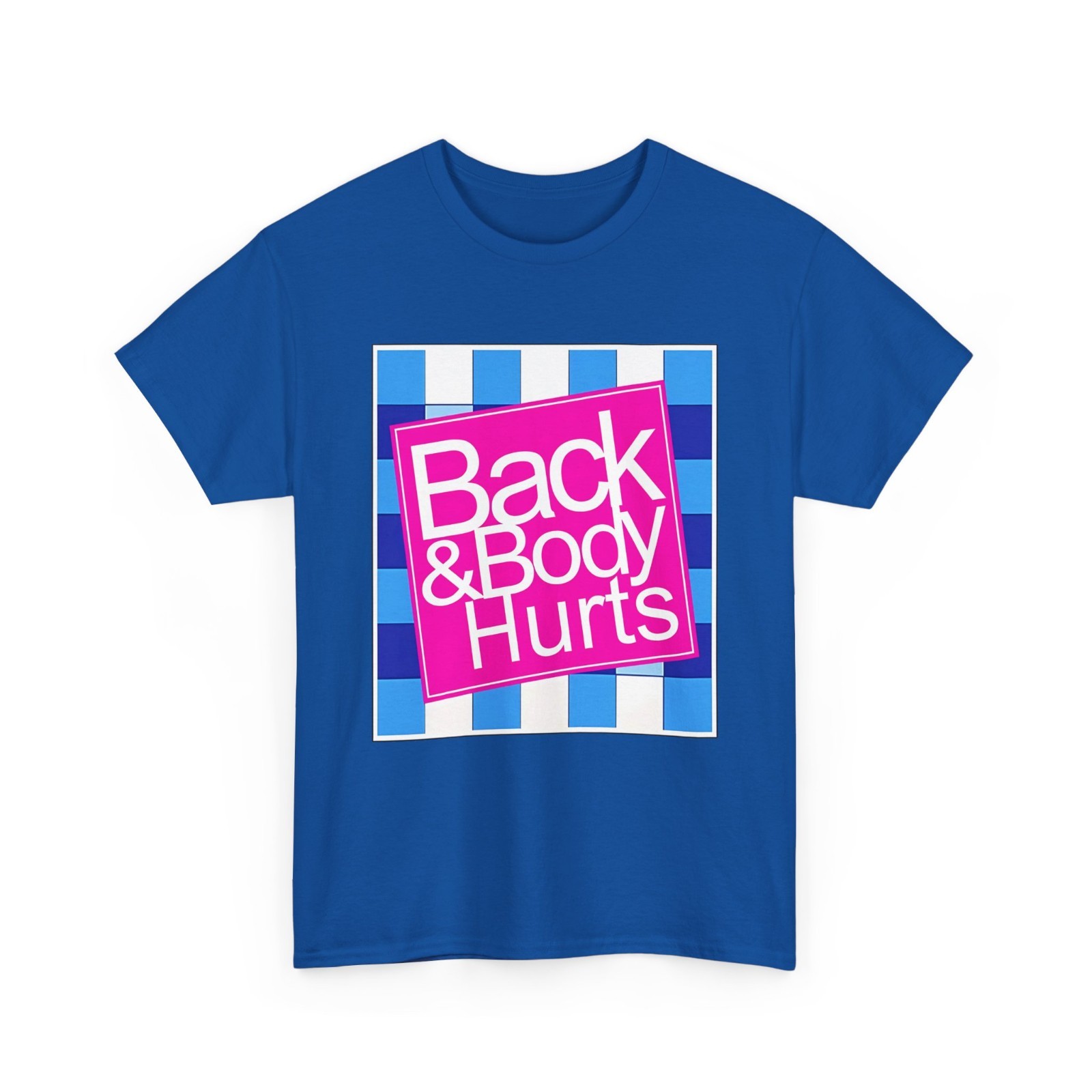 Funny Back Body Hurts Quote Workout Gym Top T-Shirt