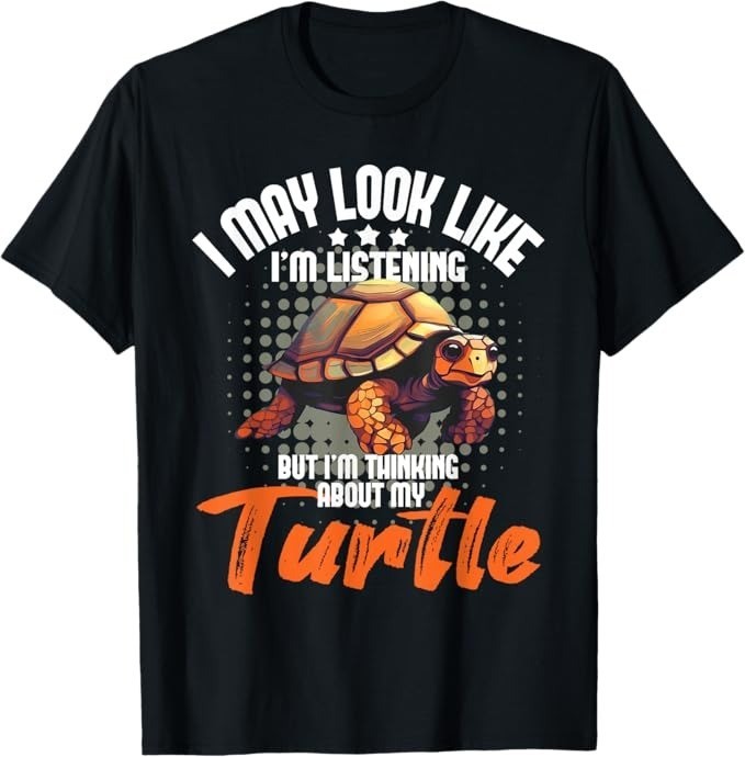 I’m Thinking About My Turtle – Beach Nature Wildlife Lover T-Shirt – H076
