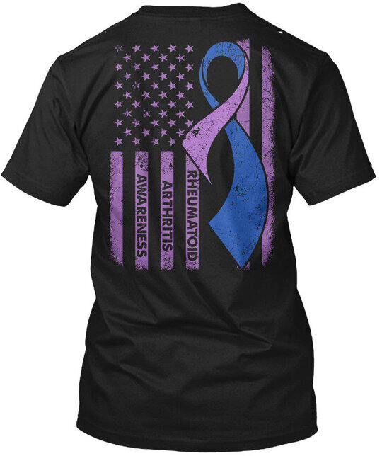 Rheumatoid Arthritis Awareness – T-Shirt Made in the USA Size S to 5XL