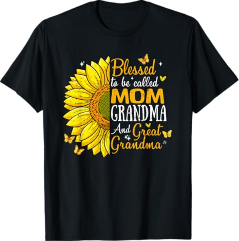 Blessed to Be Called Mom Grandma Great Grandma Mother’s Day T-Shirt