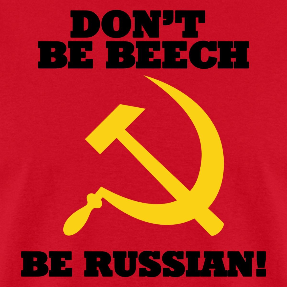 FPS Russia Don’t Be Beech Be Russian Men’s T-Shirt