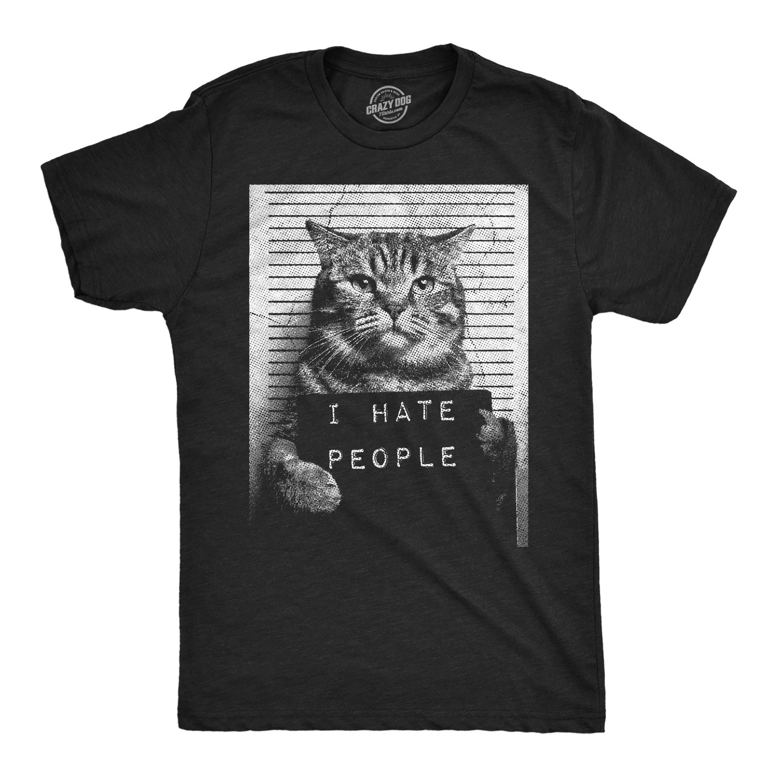 Mens Funny T Shirts I Hate People Cat Mugshot Sarcastic Graphic Novelty Tee For