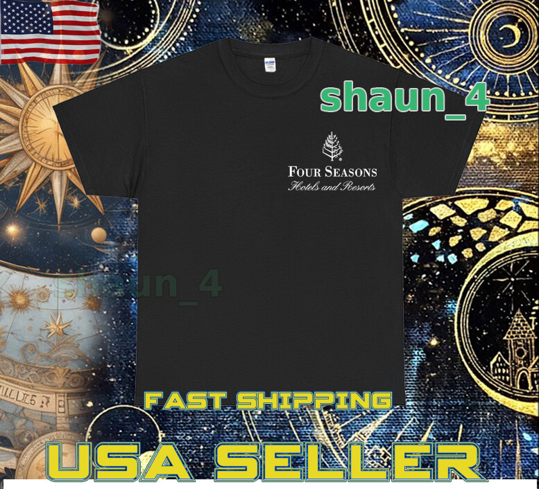 NEW SHIRT FOUR SEASONS HOTEL AND RESORTS LUXURY LOGO T-SHIRT FUNNY SIZE S TO 5XL