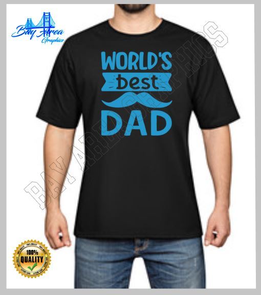 WORLD’S BEST DAD T-SHIRT HTV DESIGN CHOOSE COLOR AND SIZE GREAT GIFT