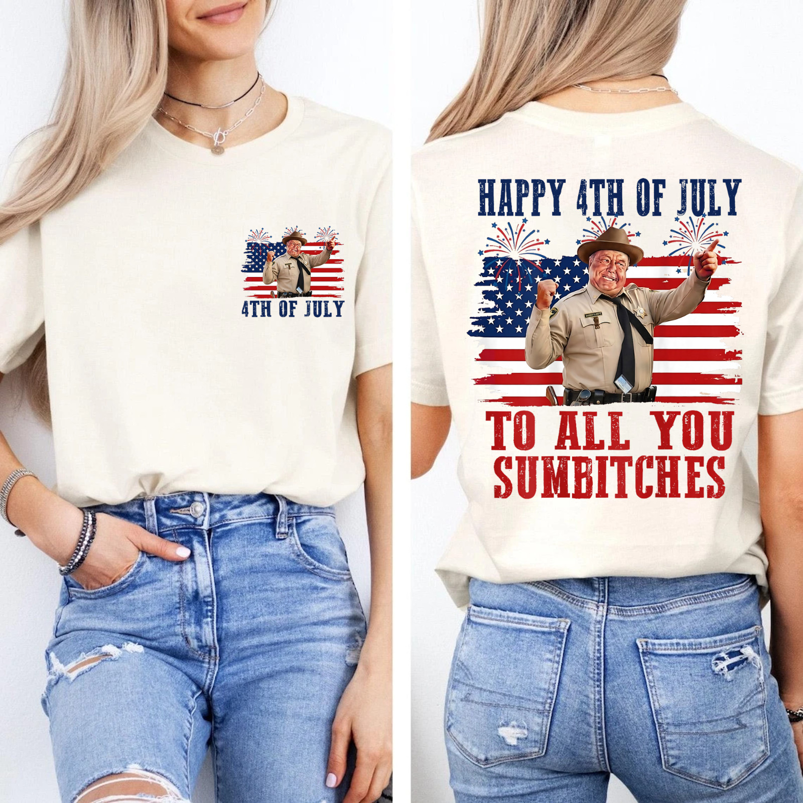 2 Sides Happy 4th of July to All You Sumbitches Patriotic Funny T-Shirt